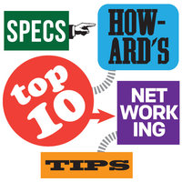 Specs Howard's Top 10 Networking Tips